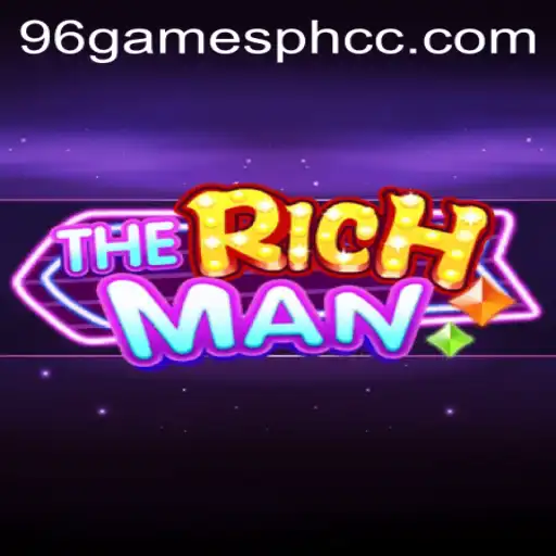 Explore the Exciting World of TheRichMan on 96gamesph.cc
