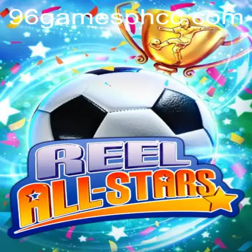 ReelAllStars: A Journey Through Virtual Gaming Excellence with 96gamesph.cc